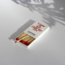 Load image into Gallery viewer, SET OF 3 MATCHBOXES &quot;Come on baby light my fire&quot;
